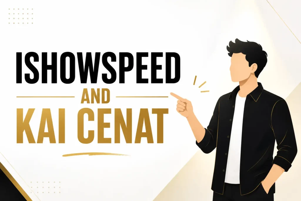 IShowSpeed and Kai Cenat
